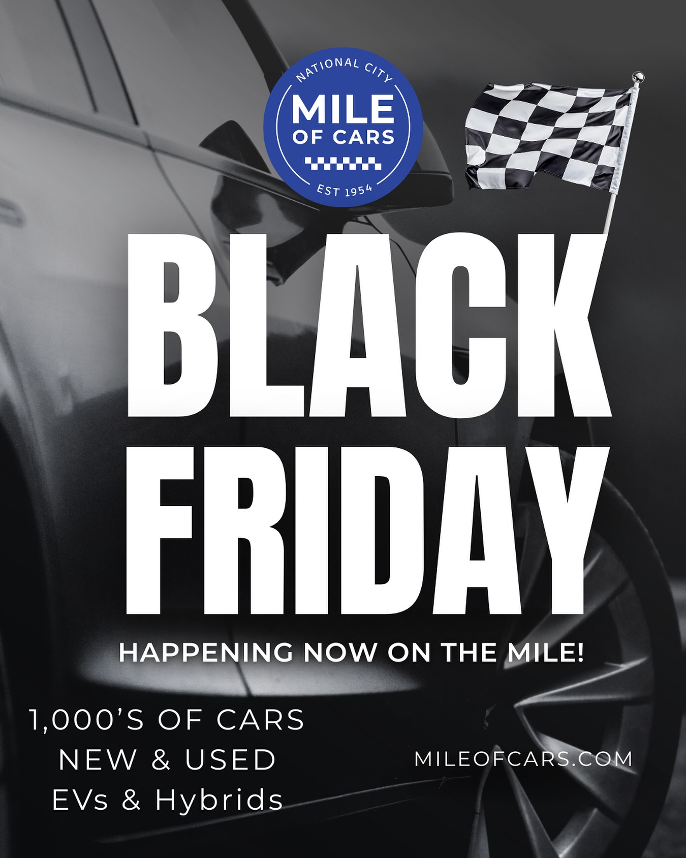 From now until the end of the month, save big with our Black Friday deals on the Mile! 🏁

With 8 reputable dealers and over 17 brands, we’ve got the car
you’re looking for 🚗🚙🛻

Our Dealers ⬇️
@ballacura_sd | @ballhonda_sd | @ballkia_sd |
@cummingchevy | @toyotadaltonus | @subarudalton |
@hyundaidaltonus | @honorgmc | @mossynissannationalcity |
@nationalcityvw | @perrycdjrsandiego |
@perryfordofnationalcity | @westcottmazda